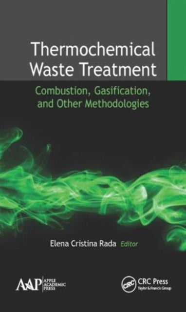 Book cover of: Thermochemical Waste Treatment. By: Elena Cristina Rada