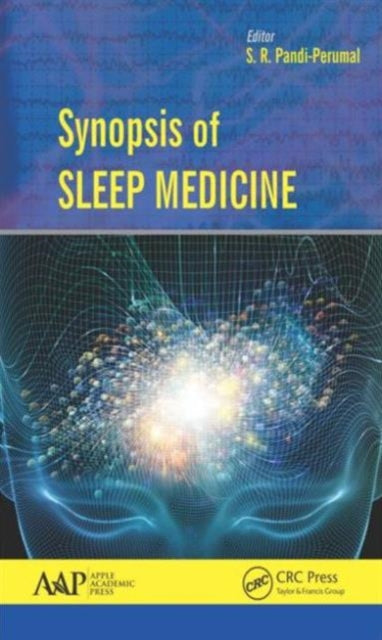 Book cover of: Synopsis of Sleep Medicine. By: S. R. Pandi-Perumal