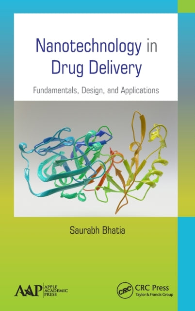 Book cover of: Nanotechnology in Drug Delivery. By: Saurabh Bhatia