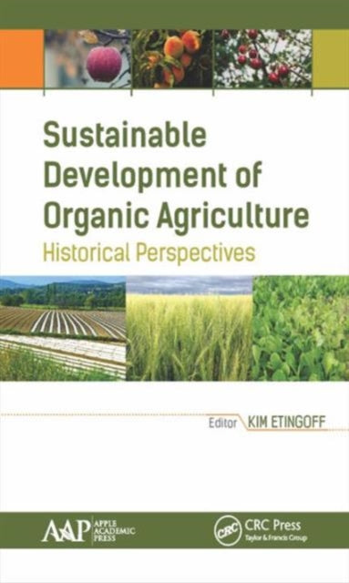 Book cover of: Sustainable Development of Organic Agriculture. By: Kimberly Etingoff