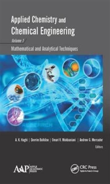 Book cover of: Applied Chemistry and Chemical Engineering, Volume 1. By: A. K. Haghi