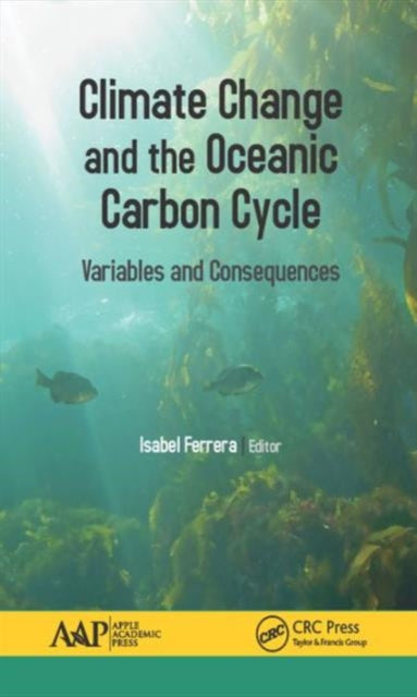 Book cover of: Climate Change and the Oceanic Carbon Cycle. By: Isabel Ferrera
