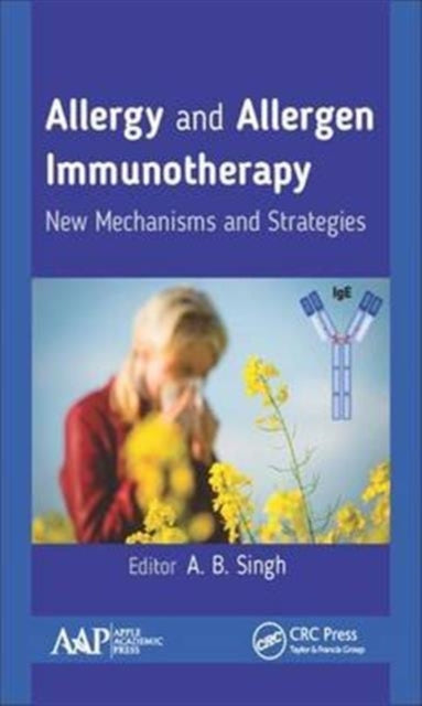 Book cover of: Allergy and Allergen Immunotherapy. By: Singh, A. B.