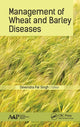 Book cover of: Management of Wheat and Barley Diseases. By: Devendra Pal Singh