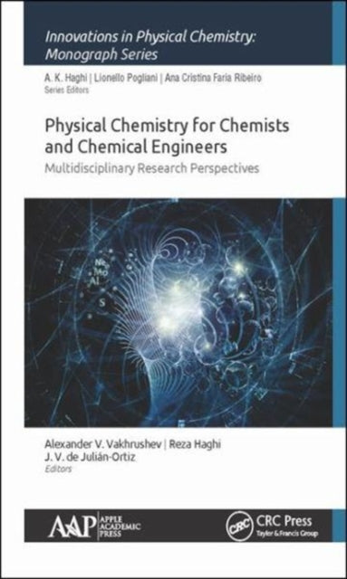 Book cover of: Physical Chemistry for Chemists and Chemical Engineers. By: Reza K. Haghi