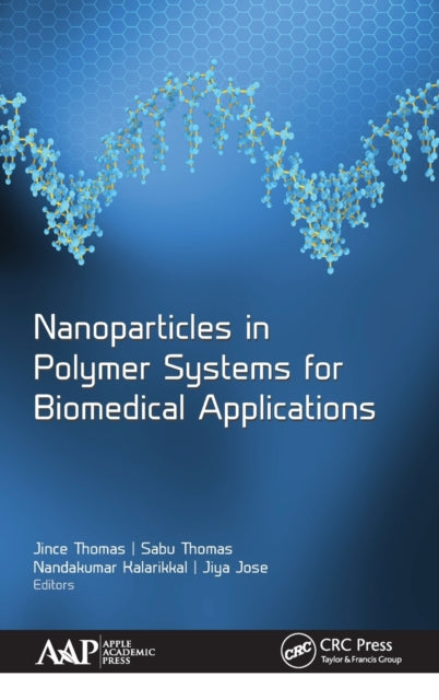 Book cover of: Nanoparticles in Polymer Systems for Biomedical Applications. By: Jince Thomas