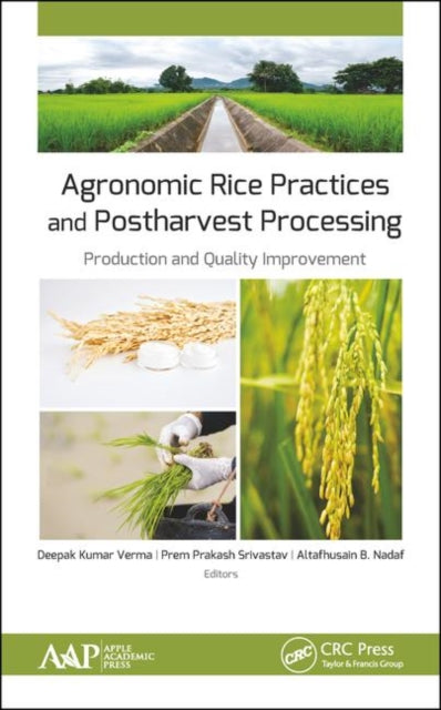 Book cover of: Agronomic Rice Practices and Postharvest Processing. By: Deepak Kumar Verma