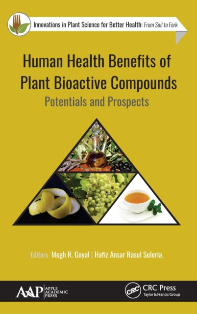 Book cover of: Human Health Benefits of Plant Bioactive Compounds. By: Megh R. Goyal
