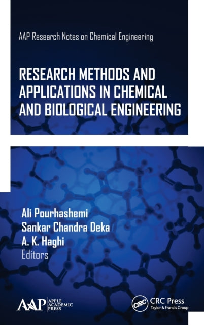 Book cover of: Research Methods and Applications in Chemical and Biological Engineering. By: Ali Pourhashemi
