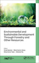 Book cover of: Environmental and Sustainable Development Through Forestry and Other Resources. By: Arnab Banerjee