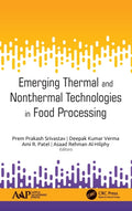 Emerging Thermal and Nonthermal Technologies in Food Processing
