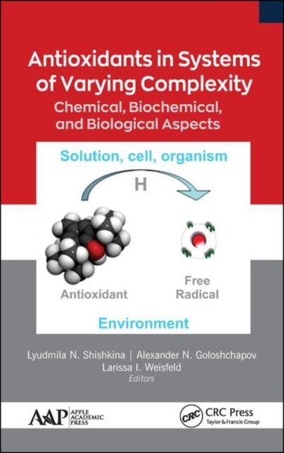 Book cover of: Antioxidants in Systems of Varying Complexity. By: Lyudmila N. Shishkina
