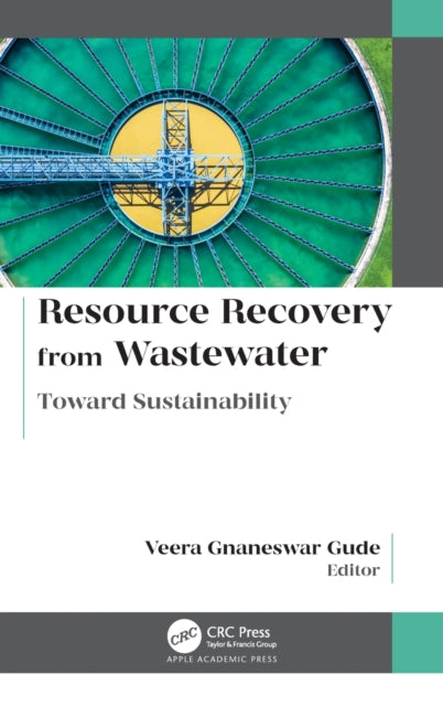 Book cover of: Resource Recovery from Wastewater. By: Veera Gnaneswar Gude