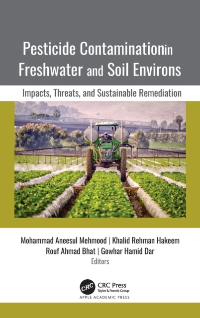 Book cover of: Pesticide Contamination in Freshwater and Soil Environs. By: Mohammad Aneesul Mehmood