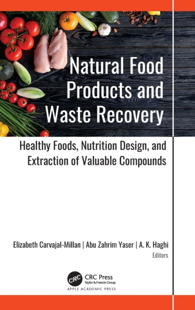 Book cover of: Natural Food Products and Waste Recovery. By: Elizabeth Carvajal-Millan