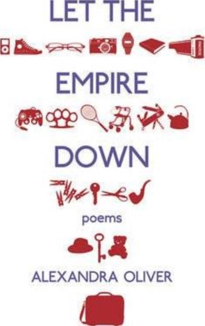 Book cover of: Let the Empire Down. By: Alexandra Oliver