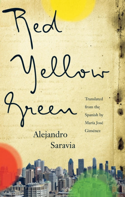 Book cover of: Red, Yellow, Green. By: Alejandro Saravia