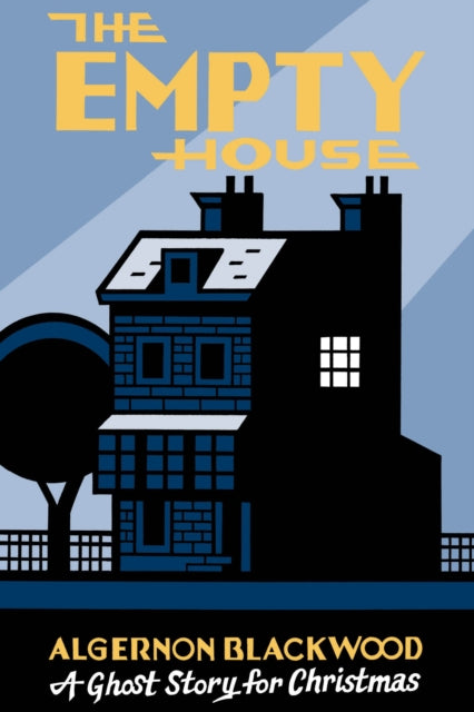 Book cover of: Empty House. By: Algernon Blackwood