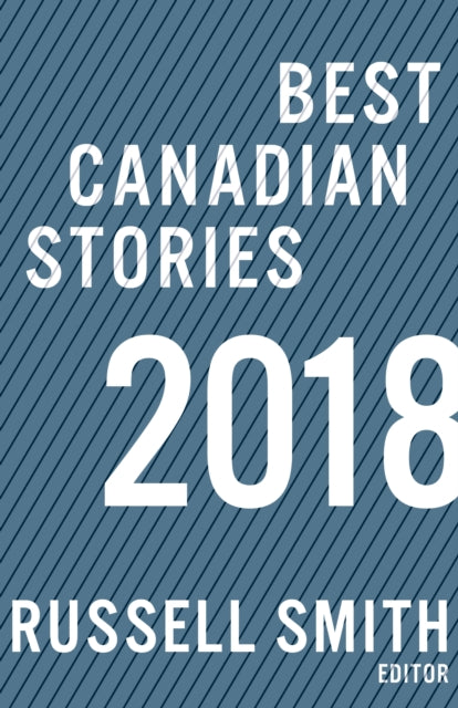 Book cover of: Best Canadian Stories 2018