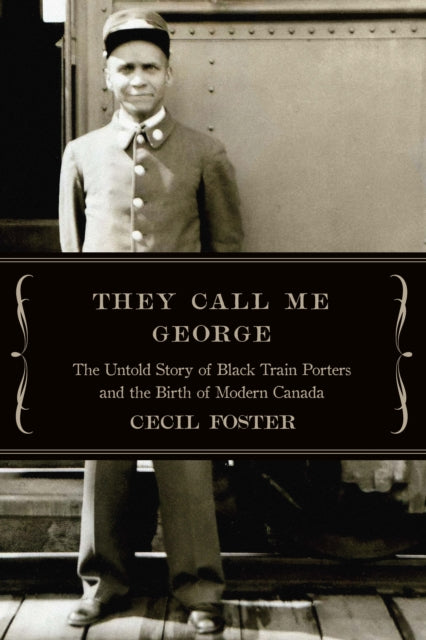 Book cover of: They Call Me George. By: Cecil Foster