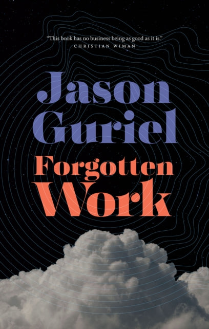 Book cover of: Forgotten Work. By: Jason Guriel