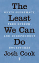 Book cover of: Least We Can Do. By: Josh Cook