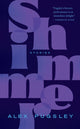 Book cover of: Shimmer. By: Alex Pugsley