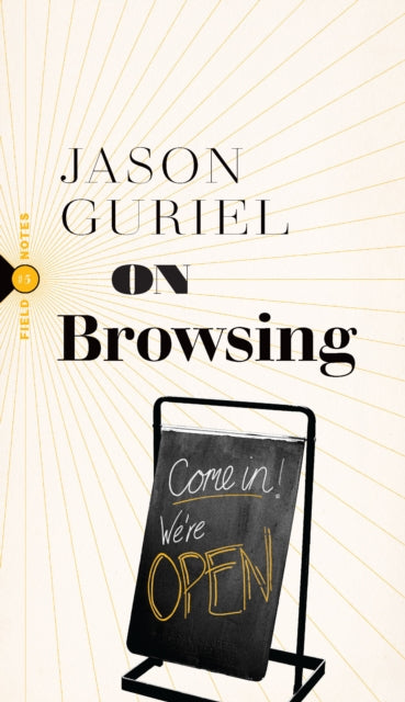 Book cover of: On Browsing. By: Jason Guriel