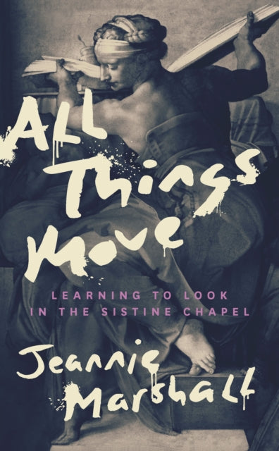 Book cover of: All Things Move. By: Jeannie Marshall