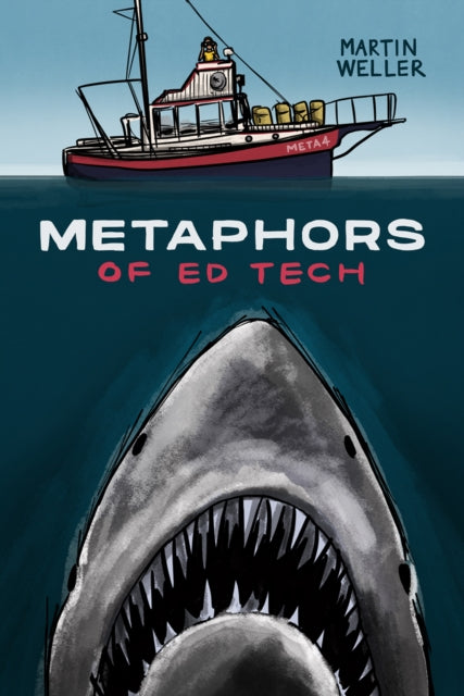 Book cover of: Metaphors of Ed Tech. By: Martin Weller