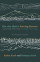 Book cover of: City That Is Leaving Forever. By: Rahat Kurd