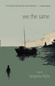 Book cover of: We the Same. By: Sangeeta Wylie