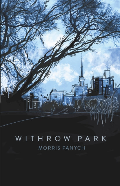 Book cover of: Withrow Park. By: Morris Panych