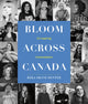 Book cover of: Bloom Where You Are Planted Across Canada