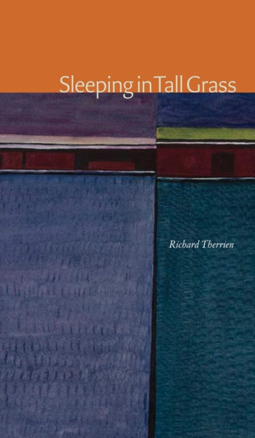 Book cover of: Sleeping in Tall Grass. By: Richard Therrien