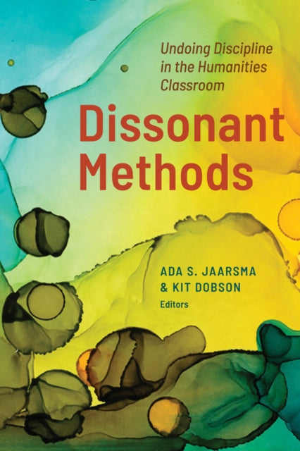 Book cover of: Dissonant Methods. By: Kit Dobson