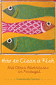 Book cover of: How to Clean a Fish. By: Esmeralda Cabral