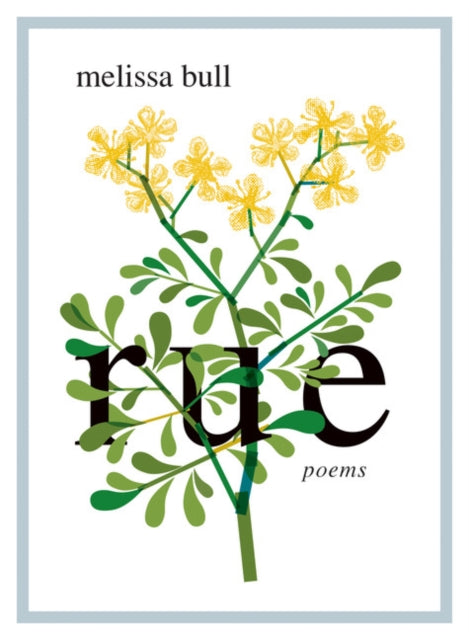 Book cover of: Rue. By: Melissa Bull
