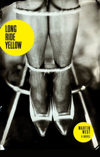 Book cover of: Long Ride Yellow. By: Martin West