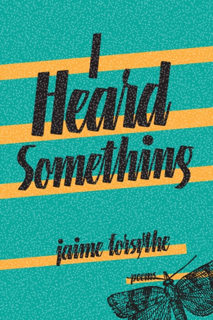 Book cover of: I Heard Something. By: Jaime Forsythe