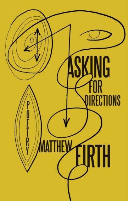 Book cover of: Asking for Directions. By: Matthew Firth