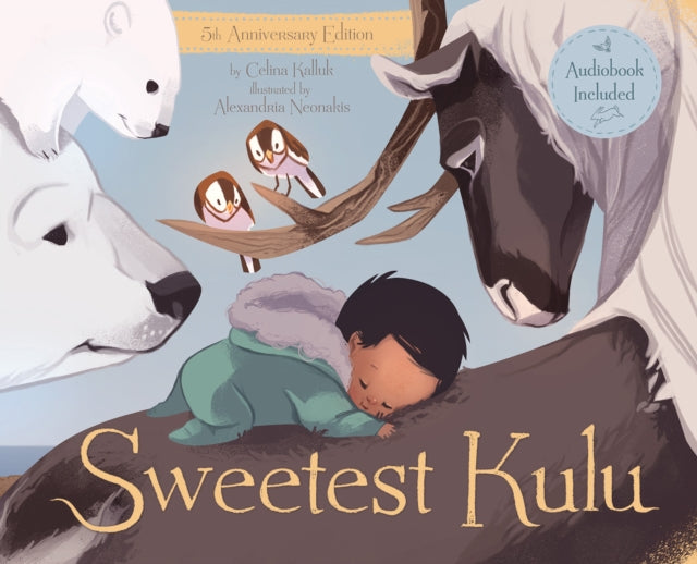 Book cover of: Sweetest Kulu 5th Anniversary Limited Edition. By: Celina Kalluk