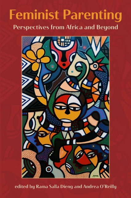 Book cover of: Feminist Parenting. By: O'REILLY DIENG