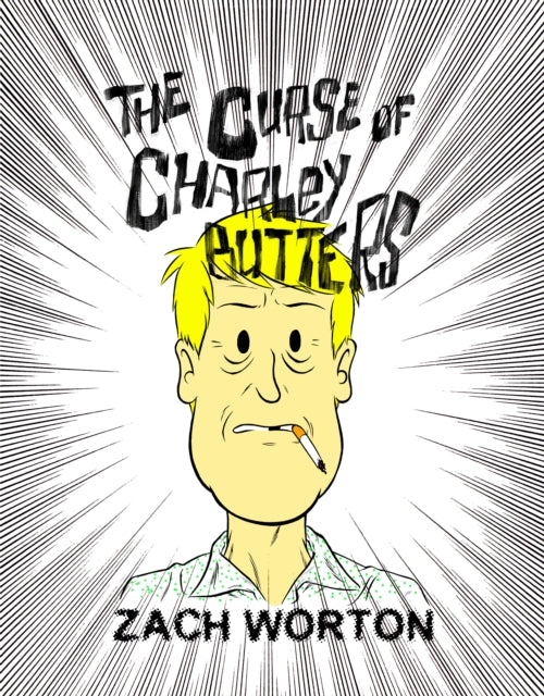 Book cover of: Curse Of Charley Butters. By: Zach Worton
