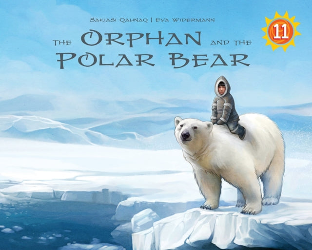 Book cover of: Orphan and the Polar Bear Big Book. By: Sakiasi Qaunaq