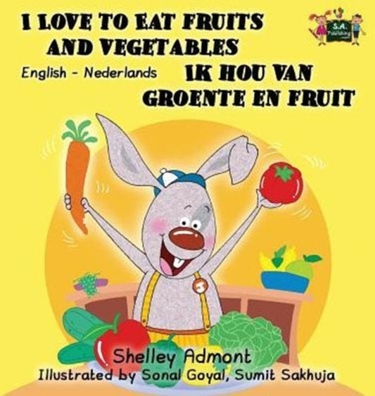 Book cover of: I Love to Eat Fruits and Vegetables Ik hou van groente en fruit