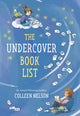 Book cover of: Undercover Book List. By: Colleen Nelson
