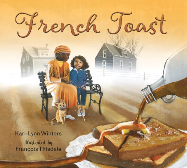 Book cover of: French Toast. By: Kari-Lynn Winters