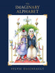 Book cover of: Imaginary Alphabet. By: Sylvie Daigneault