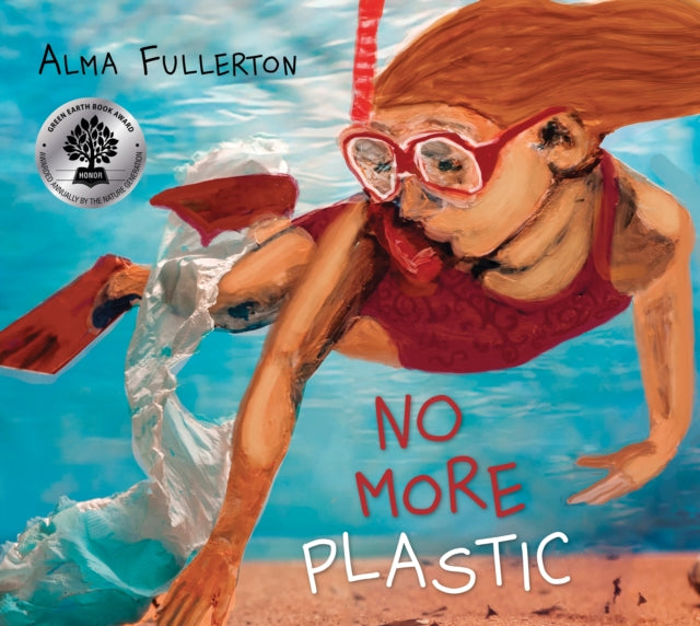 Book cover of: No More Plastic. By: Alma Fullerton